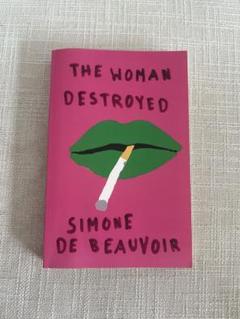 The Woman Destroyed Simone DeBeauvoir