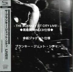 THE BLANKEY JET CITY LIVE!（高音質SHM-CD仕様）