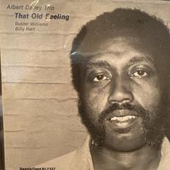 Albert Dailey Trio - That Old Feeling