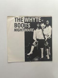 THE WHYTE BOOTS / NIGHTMARE シングルレコード