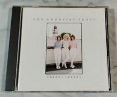 THE AMERICAN TRAIN / CHERRY CHERRY 国内盤のサムネイル