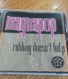Magnapop / Rubbing Doesn't Help / ガールズ