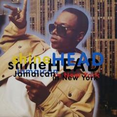90s 名曲 SHINE HEAD Jamaican In New York