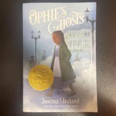 Ophie's Ghosts by Justina Ireland