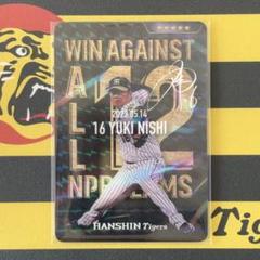 阪神タイガース 西勇輝＃16 虎タウン「リアルカード」ALL12 記念カードのサムネイル