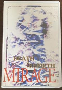 【VHS】MIRAGE /DEATH AND REBIRTH