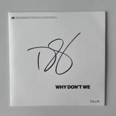 why don't we CD 直筆サイン　ホワイドントウィー　グッズ