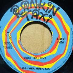 RANKIN TAXI / ROCK THE SKOOL