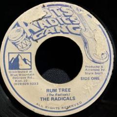 THE RADICALS - RUM TREE / RADICS IN DUB
