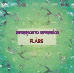 Flare/Reference To Difference-CD-UESD