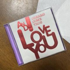 DREAMS COME TRUE 【AND I LOVE YOU】