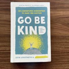 GO BE KIND 洋書