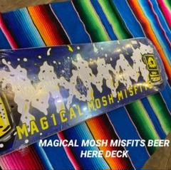 クリスマス特集2025 MAGICAL MOSH MISFITS BEER HERE DECK8.25 スケートボード