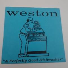 Weston/A Perfectly Good Dishwasherレコード7“