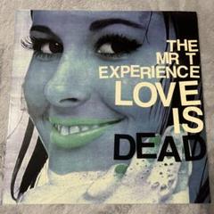 The Mr. T Experience / Love Is Dead