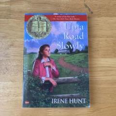 Up a Road Slowly by Irene Hunt
