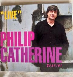PHILIP CATHERINE / "LIVE" Quartet
