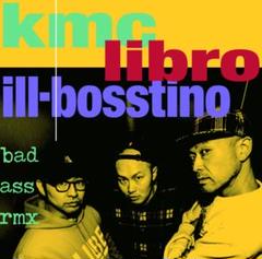 KMC 初回限定版 特典CD付 TBHR LIBRO＆ILL-BOSSTINOのサムネイル