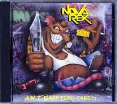 NOVA REX AIN'T EASY BEEN CHEESYメロディアスハード Nova Rex – It Ain't Easy Being Cheesy – CD (Album), 1994