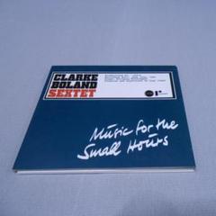 CLARKE BOLAND SEXTET / MUSIC FOR THE～