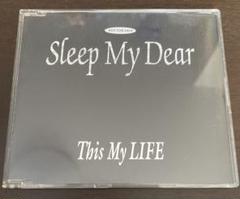 Sleep My Dear/This My LIFE 配布盤