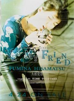 レア 非売品 久松史奈 YES MY FRIEND告知ポスター B2サイズ m61118998392_1.jpg?1720237410