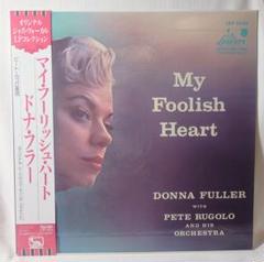 ドナ・ウラー・ウィズ・ピート・ルゴロ楽団/マイ・フーリッシュ・ハート（LP）