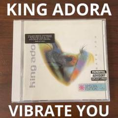 キングアドラ　KING ADORA　VIBRATE YOU輸入盤CD