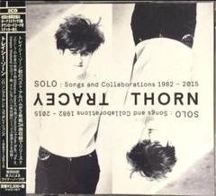 Tracy Thorn/ SOLO: SONGS and 〜 1982-2015
