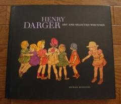 Henry Darger: Art and Selected Writings: Bonesteel, Michael