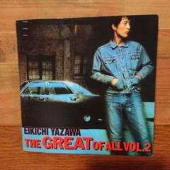 矢沢永吉　THE GGREAT OF ALL VOL.2 矢沢永吉 / The great of all vol2 | sixteen records (シックス