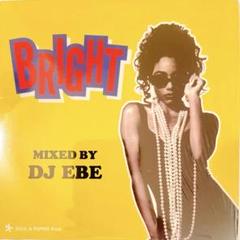 BRIGHT DJ EBE Mix CD
