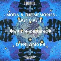 MOON & THE MEMORIES LAST LIVE Ⅰ リマスター盤
