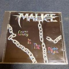 Crazy In The Night／MALICE　輸入盤CD
