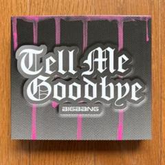 BIGBANG Tell Me Goodbye CD+DVD+グッズ 初回限定盤
