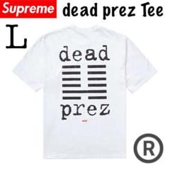 【Supreme】 シュプリーム dead prez Tee L ホワイト 新品