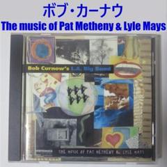 Bob Curnow / Music of Pat Metheny & Lyle
