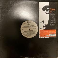 2PAC / I WONDER IF HEAVEN GOT A GHETTO