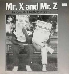 全ての 廃盤12inch】Mr. X & Mr. Z / Drink Old Gold - メルカリ 洋楽