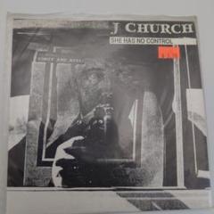 J Church/She Has No Controlレコード7インチ92年