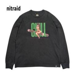nitraid ロンT セクシー ガール ロゴ CHILL プリント ブラック