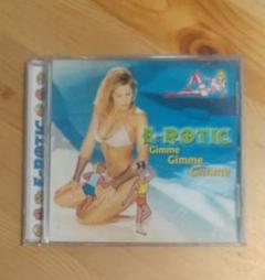 E-Rotic - Gimme Gimme Gimme (ドイツ盤アルバム) E-Rotic – Gimme Gimme Gimme – CD (Album, Stereo), 2000