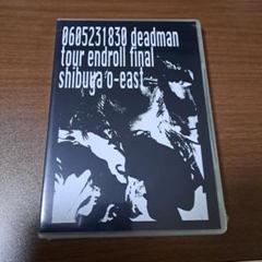 2006年 deadman Last live DVD『 endroll 』