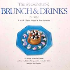 The weekend table BRUNCH & DRINKS　ブランチ