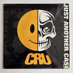 CRU - Just Another Case (USオリジナル)￼