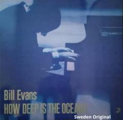 ビル・エヴァンス　ハウ・ディープ・イズ・オーシャン　スェーデン盤　オリジナル