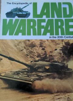 The Encyclopedia of LAND WARFARE