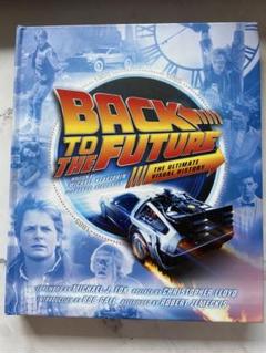 2025年最新】バック・トゥ・ザ・フューチャー完全大図鑑の人気