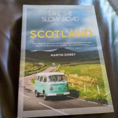 Take the Slow Road Scotland Martin Dorey
