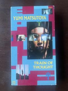 松任谷由実YUMI MATSUTOYA TRAIN OF THOUGHT VHS